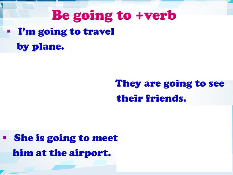 I’m going to travel by plane