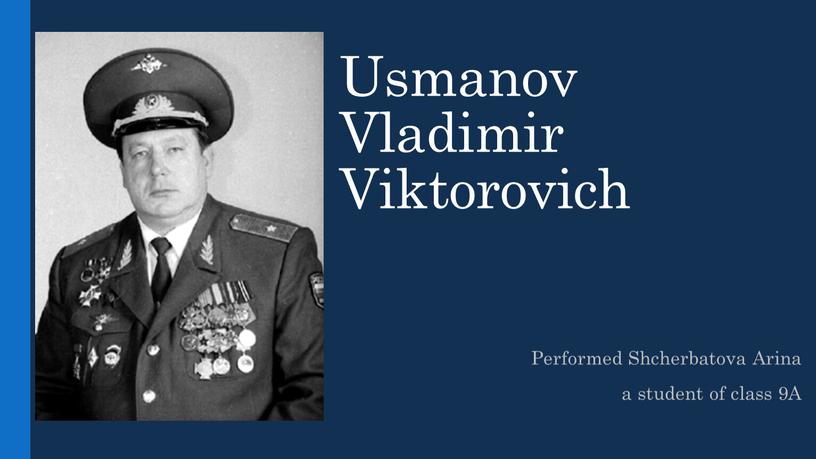 Usmanov Vladimir Viktorovich Performed