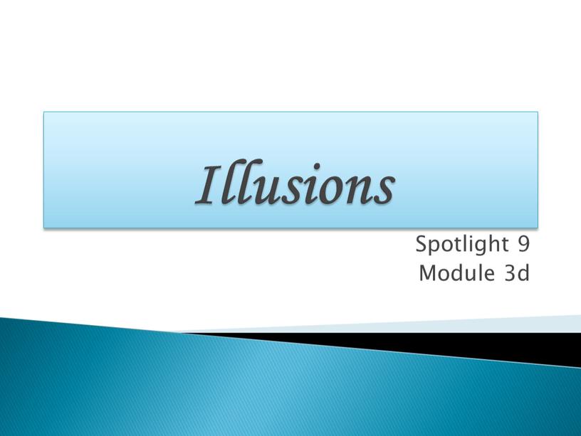 Illusions Spotlight 9 Module 3d