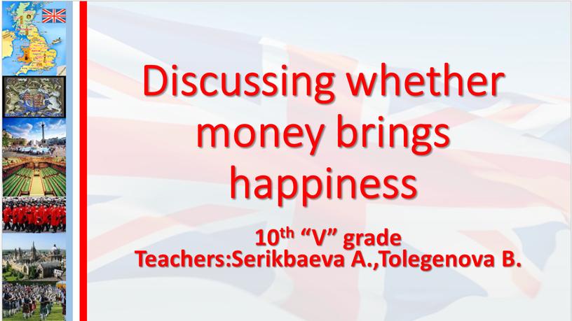 Discussing whether money brings happiness 10th “V” grade