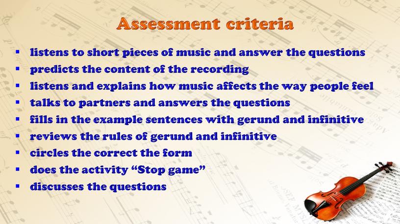 Assessment criteria listens to short pieces of music and answer the questions predicts the content of the recording listens and explains how music affects the…