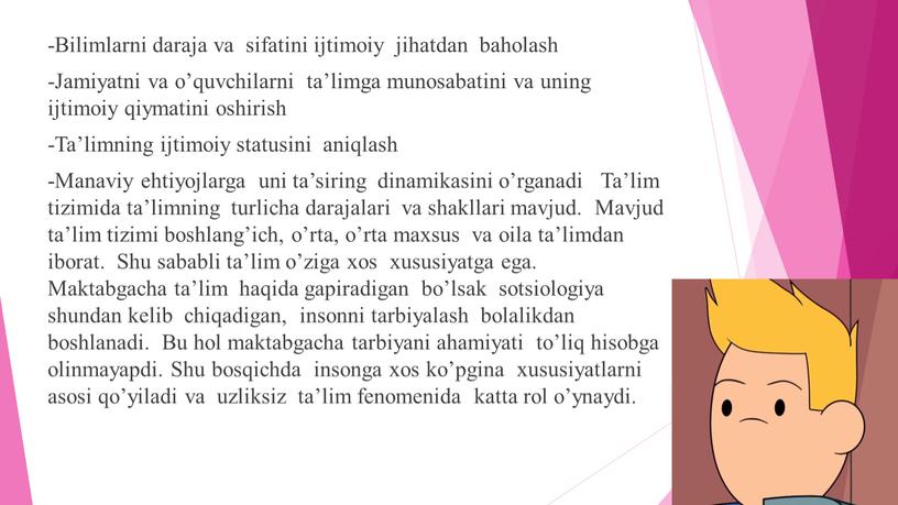 Bilimlarni daraja va sifatini ijtimoiy jihatdan baholash -Jamiyatni va o’quvchilarni ta’limga munosabatini va uning ijtimoiy qiymatini oshirish -Ta’limning ijtimoiy statusini aniqlash -Manaviy ehtiyojlarga uni ta’siring…