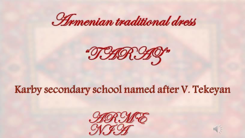 Armenian traditional dress “TARAZ”