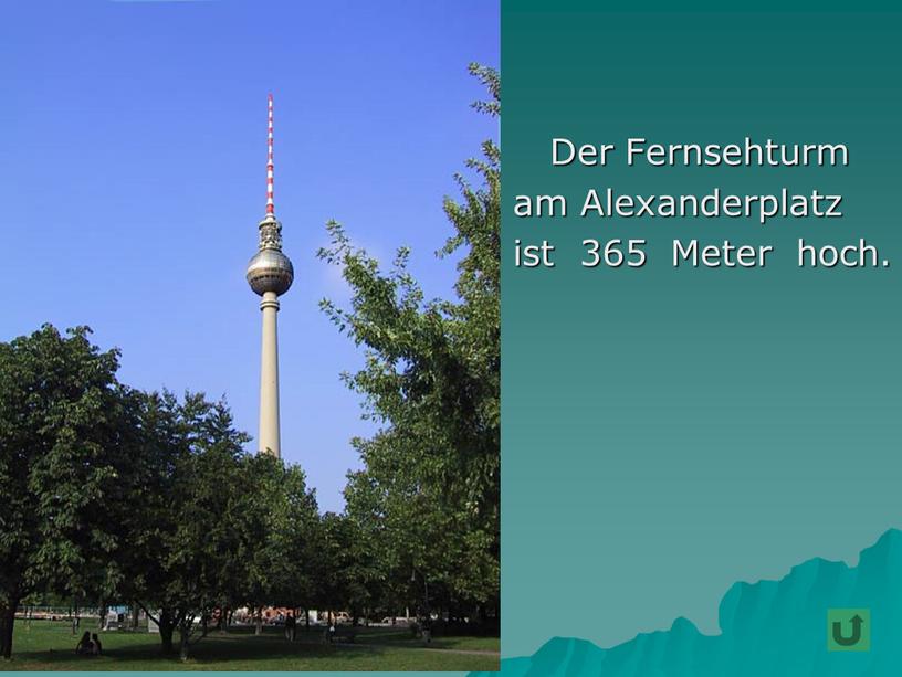 Der Fernsehturm am Alexanderplatz ist 365