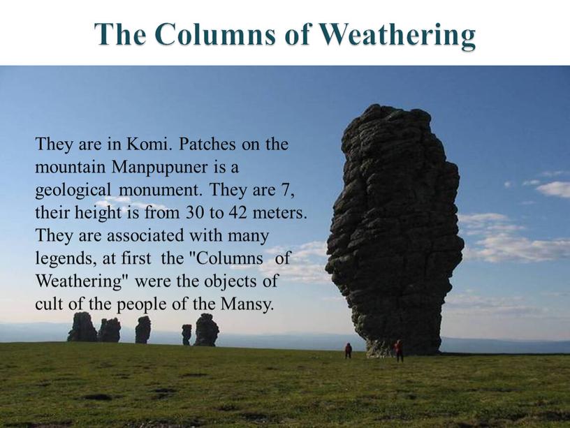 The Columns of Weathering They are in