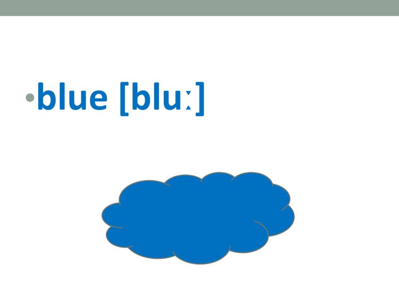 blue [bluː]