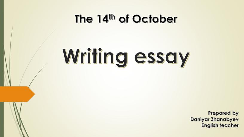 The 14th of October Writing essay