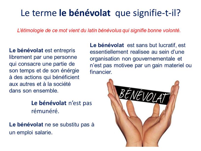 Le terme le bénévolat que signifie-t-il?