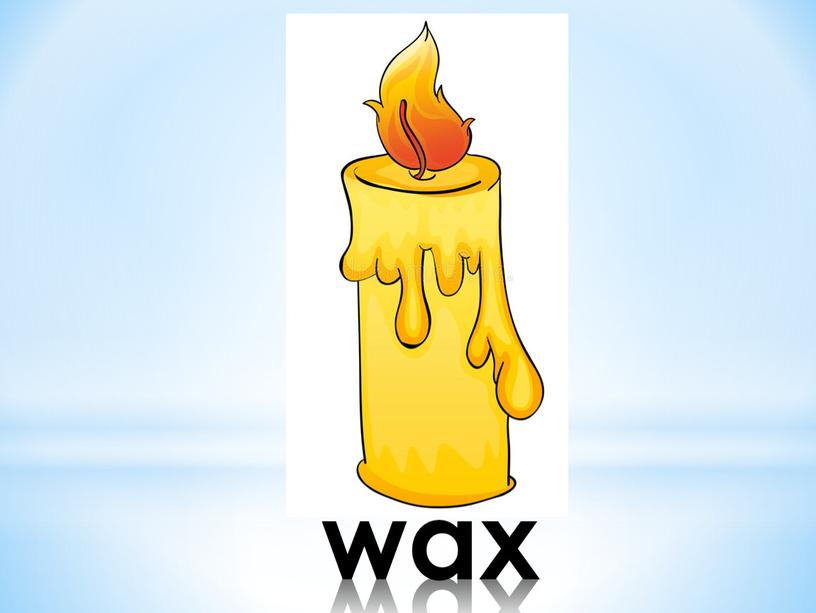 wax