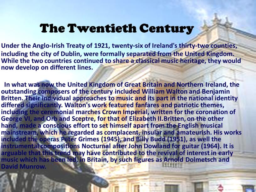 The Twentieth Century Under the