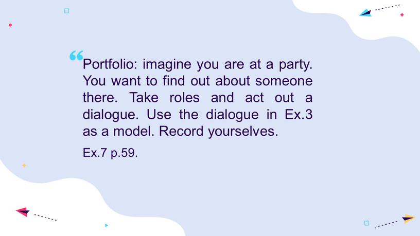 Portfolio: imagine you are at a party