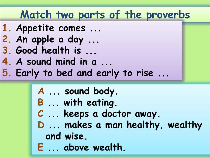 Match two parts of the proverbs 1