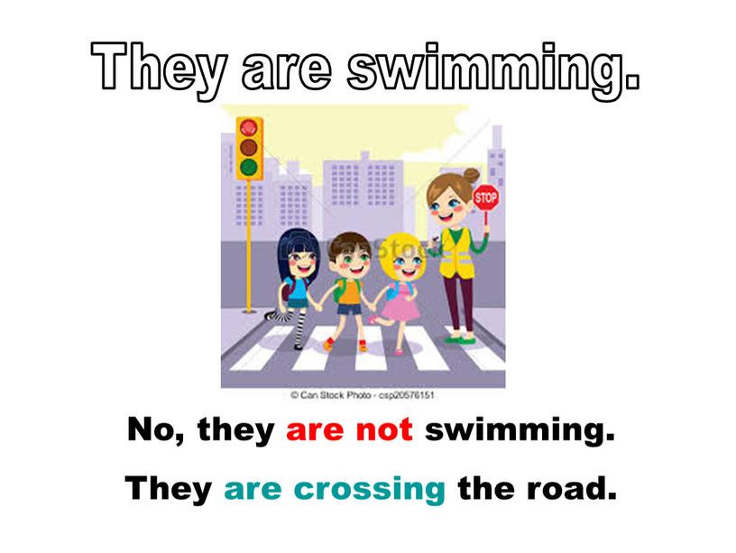 They are swimming. No, they are not swimming