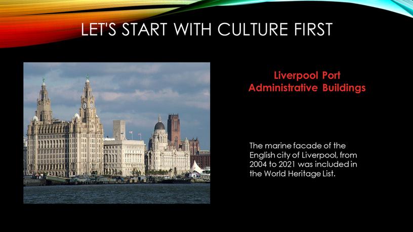 Let's start with culture first