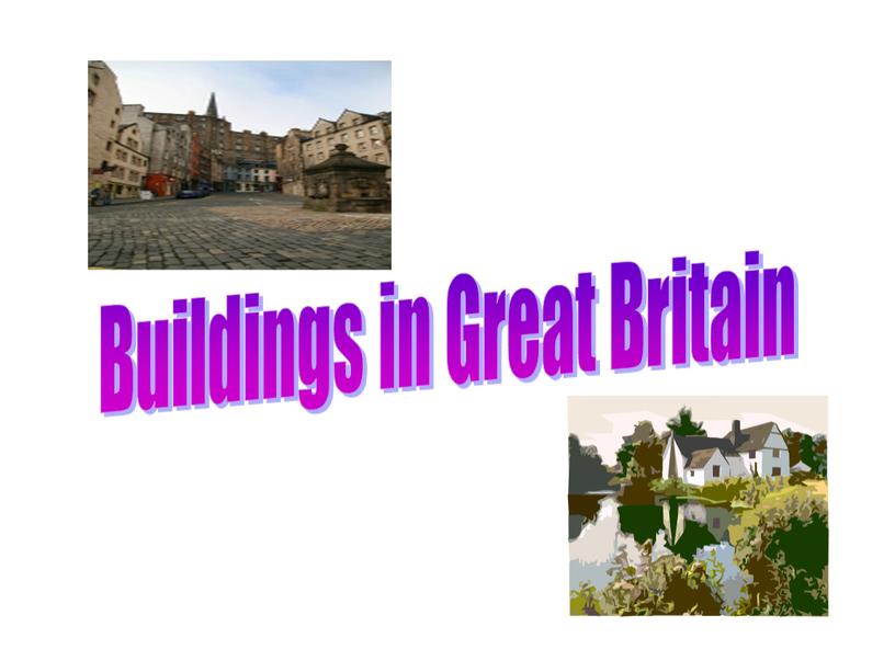 Buildings in Great Britain