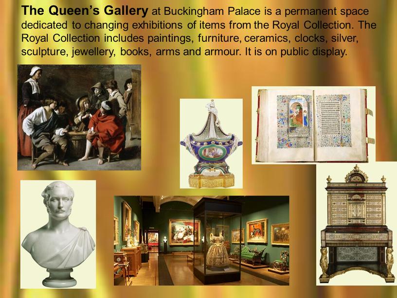 The Queen’s Gallery at Buckingham