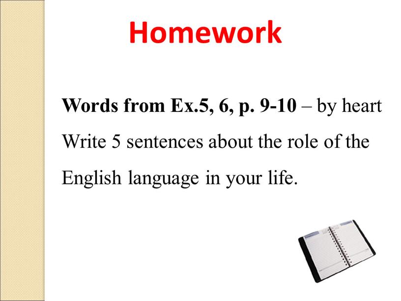 Words from Ex.5, 6, p. 9-10 – by heart