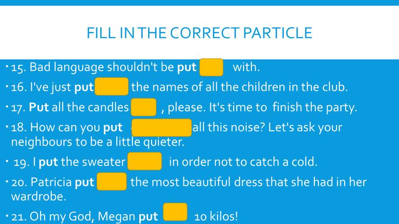 Fill in the correct particle 15