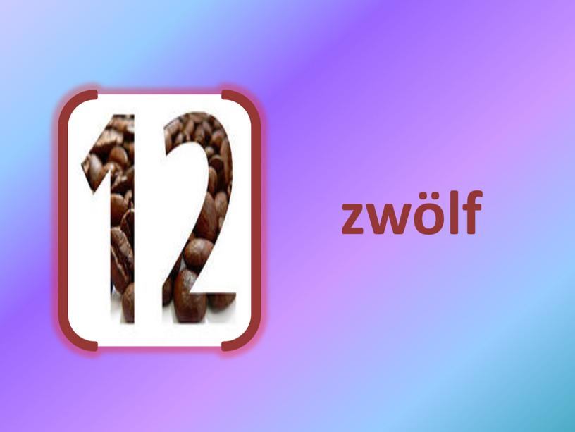 zwölf