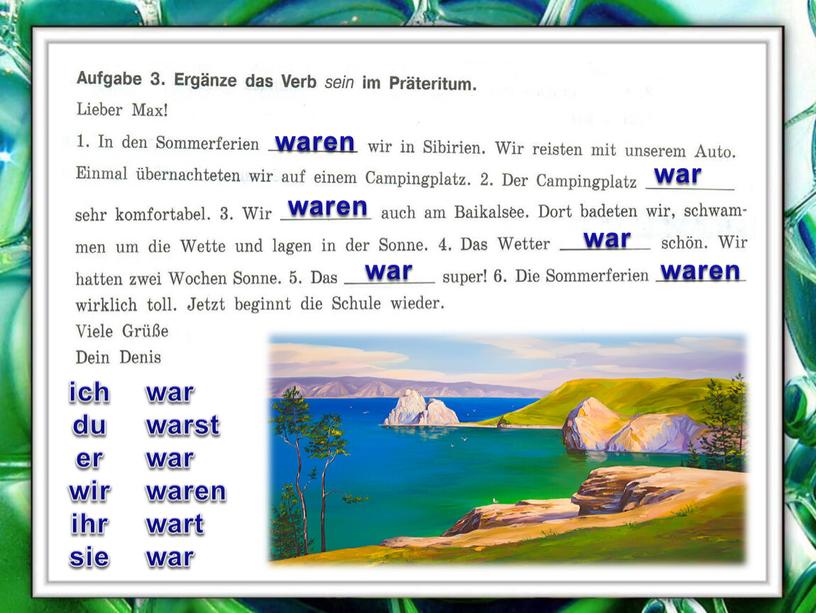 ich du er wir ihr sie war warst war waren wart war waren war waren war war waren