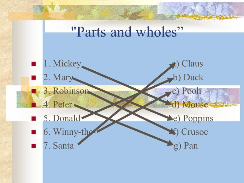 Parts and wholes” 1. Mickey a)