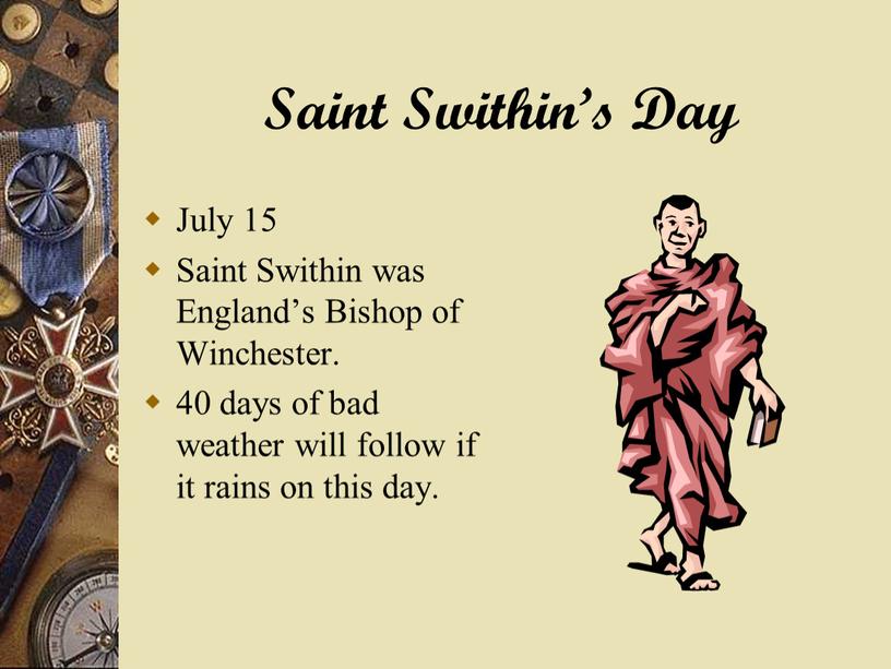 Saint Swithin’s Day July 15 Saint