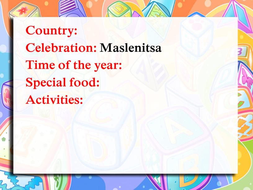 Country: Celebration: Maslenitsa