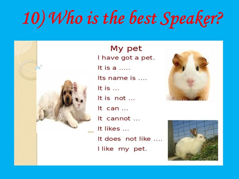 10) Who is the best Speaker?