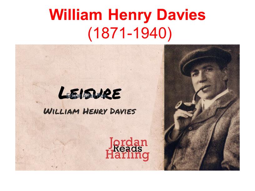 William Henry Davies (1871-1940)