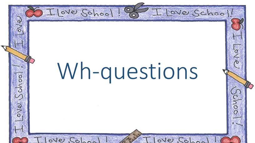 Wh-questions