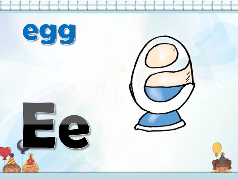 Ee egg