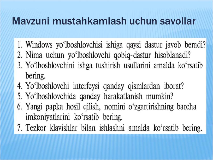 Mavzuni mustahkamlash uchun savollar