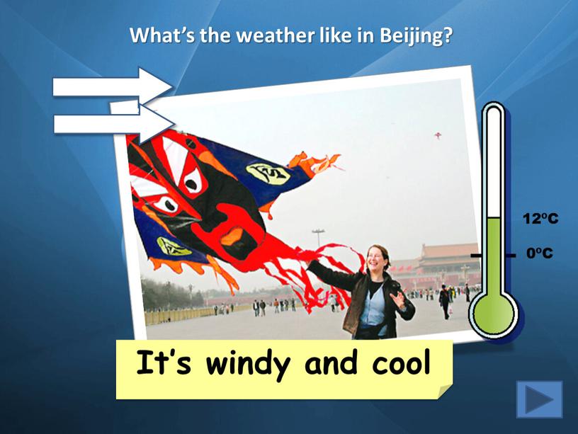 What’s the weather like in Beijing?