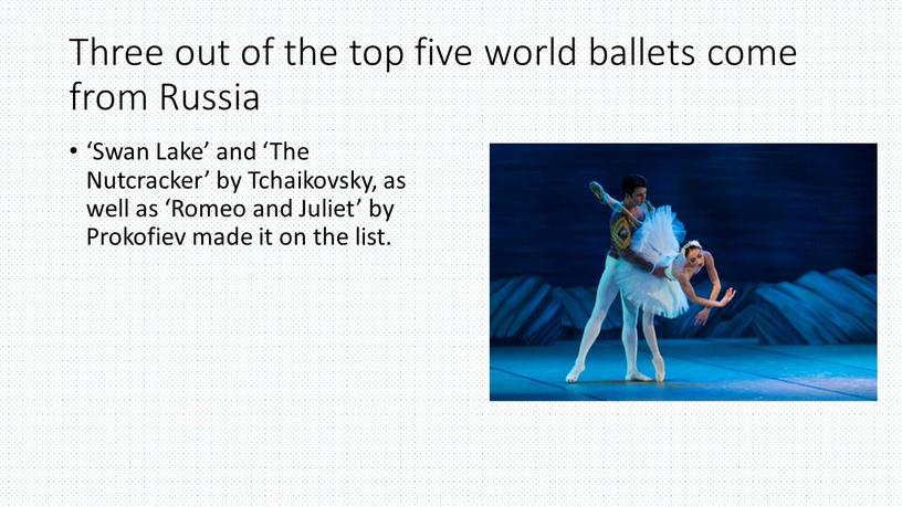 Three out of the top five world ballets come from