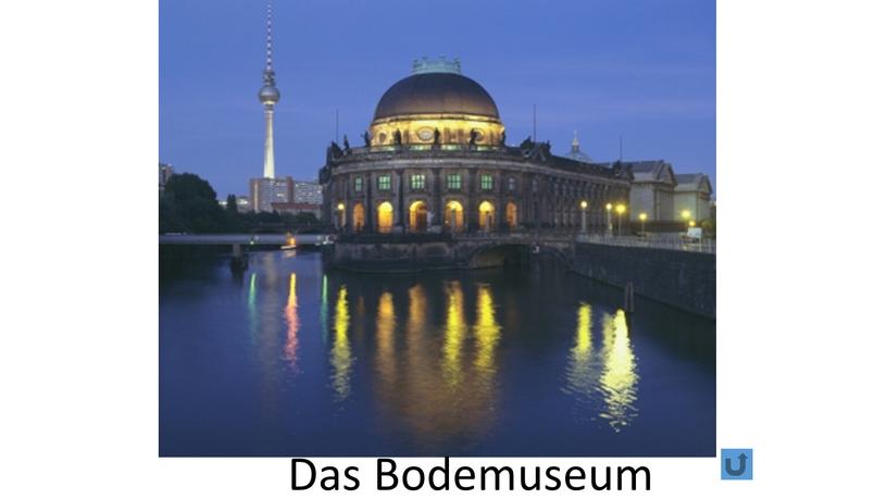 Das Bodemuseum