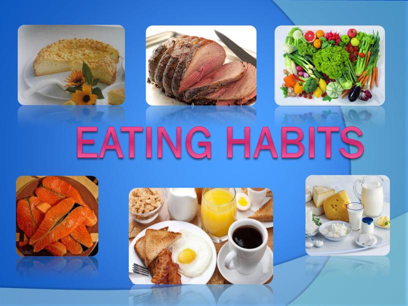 Eating Habits