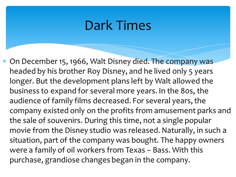 On December 15, 1966, Walt Disney died