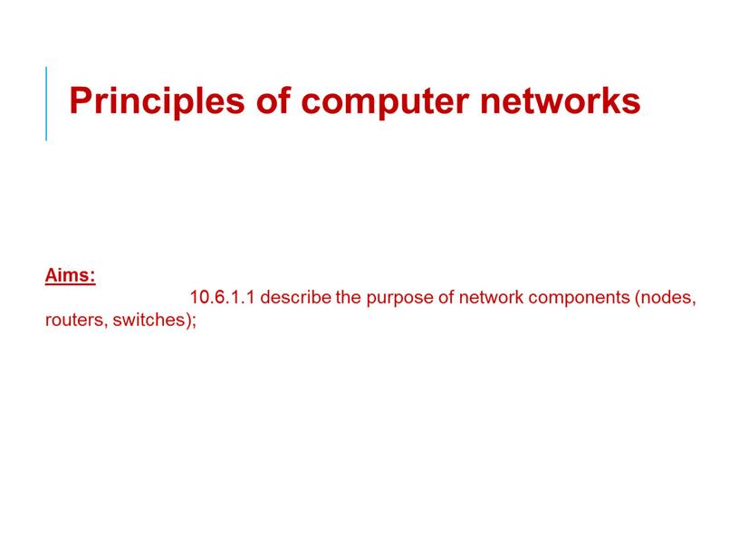 Principles of computer networks