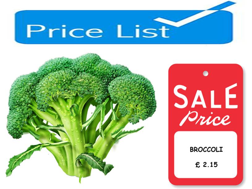 BROCCOLI £ 2.15