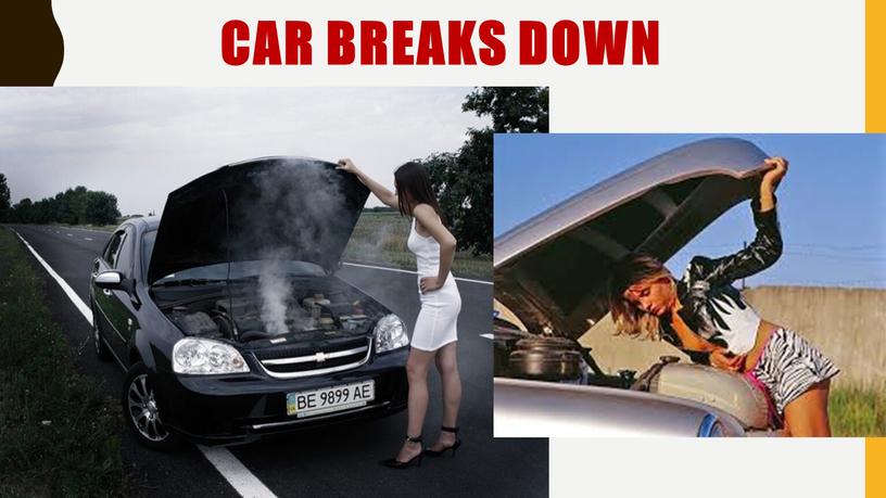 Car breaks down