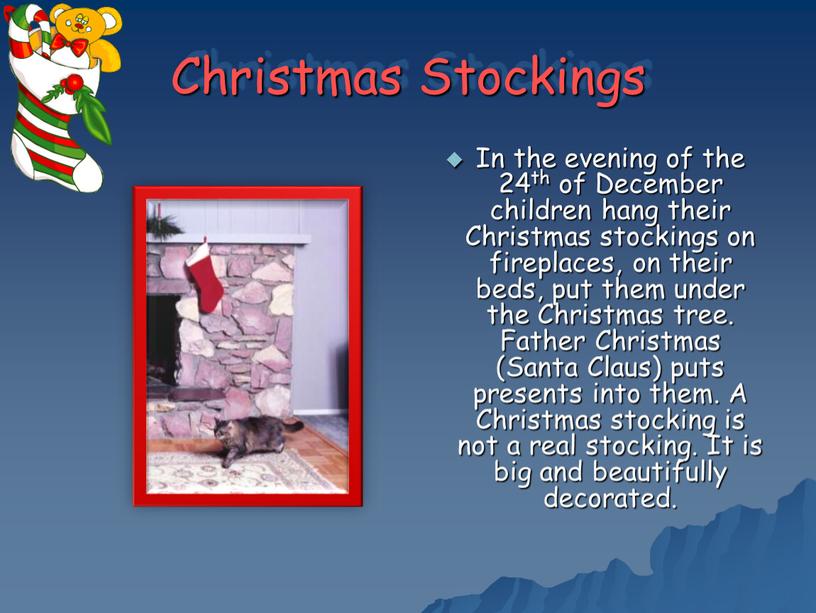 Christmas Stockings In the evening of the 24th of