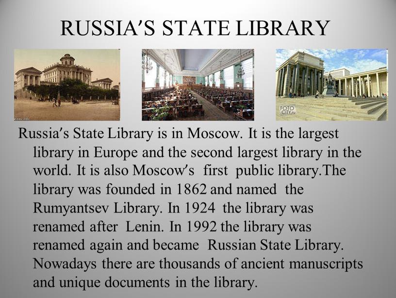 RUSSIA’S STATE LIBRARY Russia’s