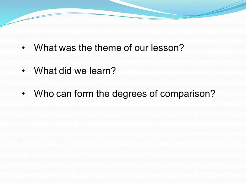 What was the theme of our lesson?