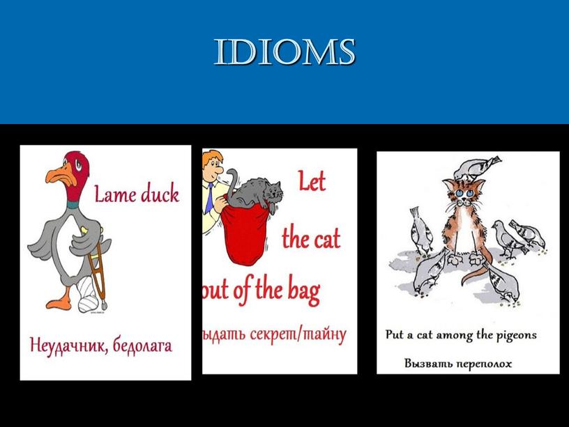 Idioms