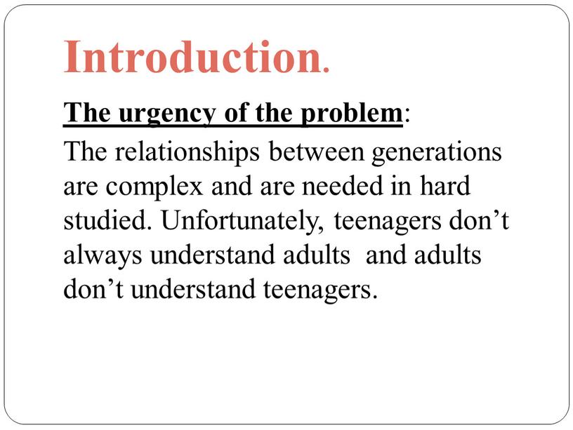 Introduction. The urgency of the problem :