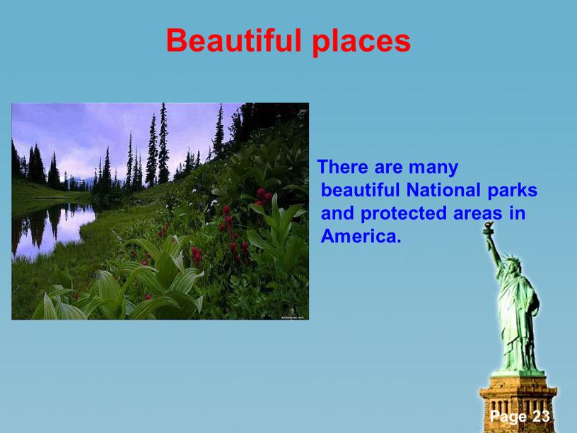 Beautiful places There are many beautiful