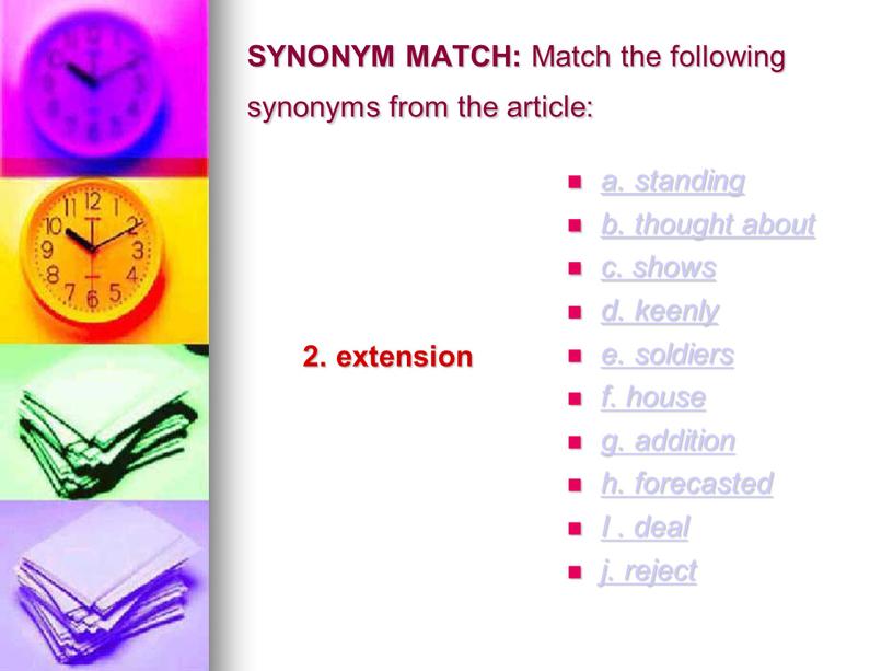 SYNONYM MATCH: Match the following synonyms from the article: 2