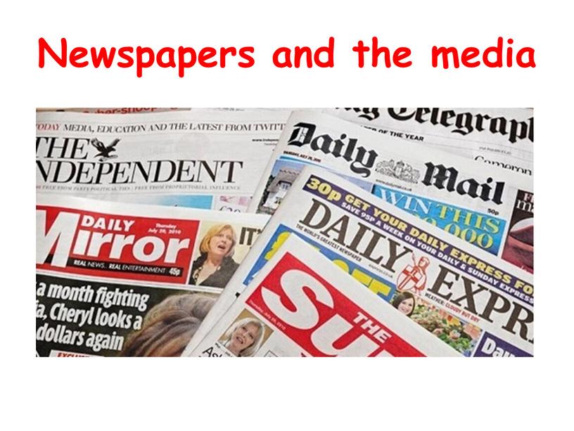Newspapers and the media