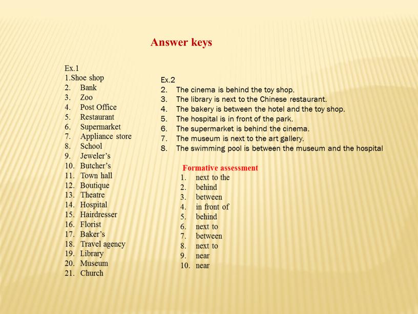 Answer keys Ex.1 Shoe shop Bank