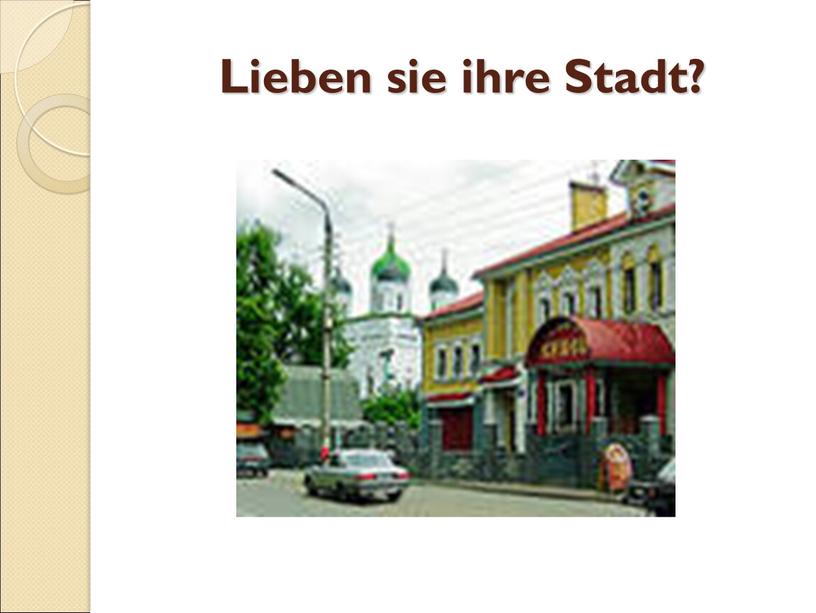 Lieben sie ihre Stadt?